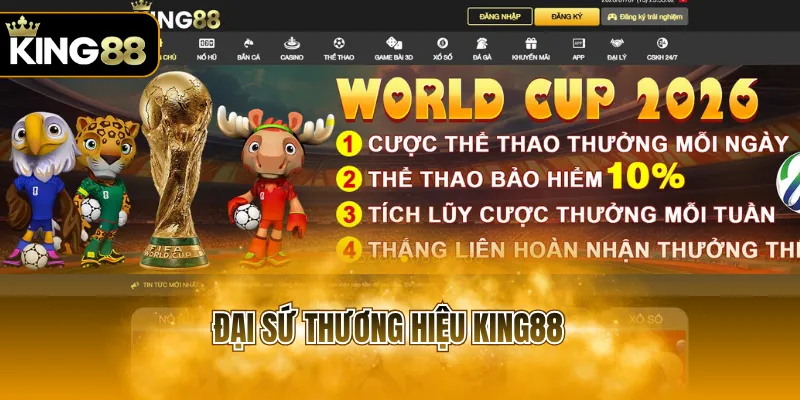 đại sứ thương hiệu KING88