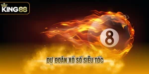 dự đoán Xổ Số Siêu Tốc