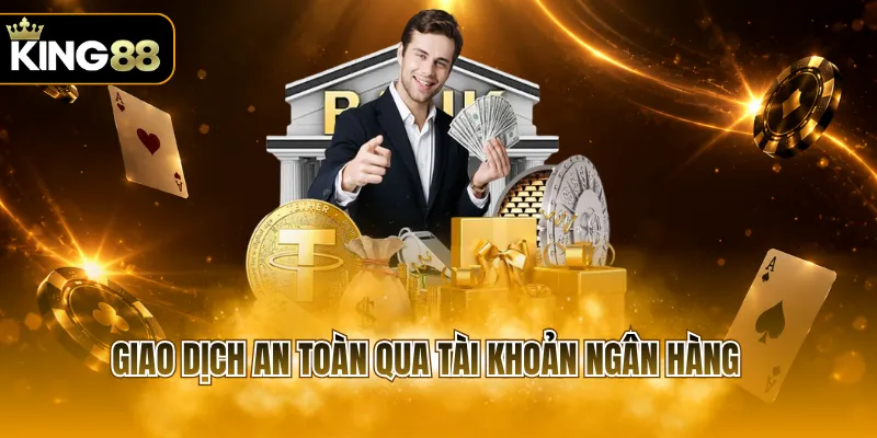 Giao dịch an toàn qua tài khoản ngân hàng