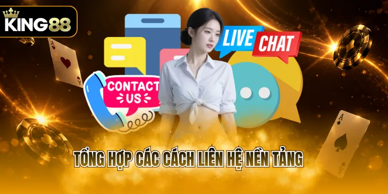Tổng hợp các cách liên hệ nền tảng