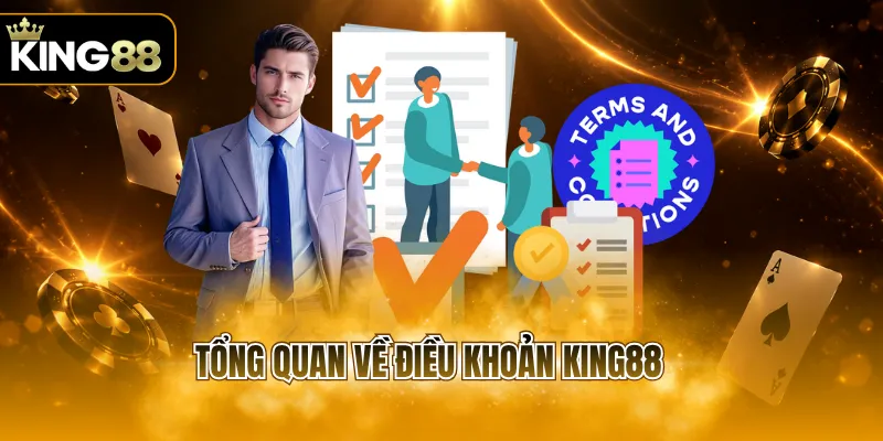 Tổng quan về điều khoản KING88